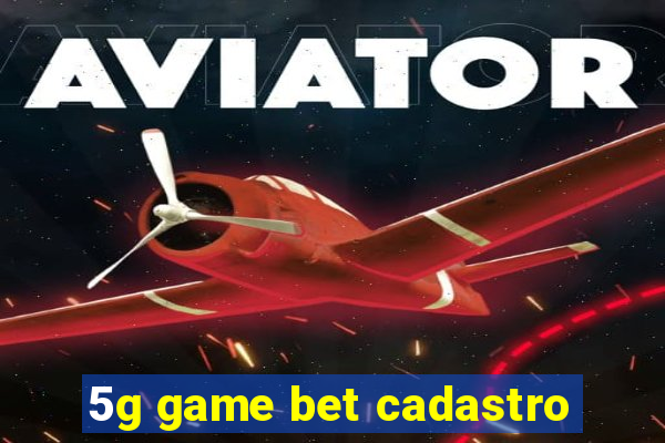 5g game bet cadastro